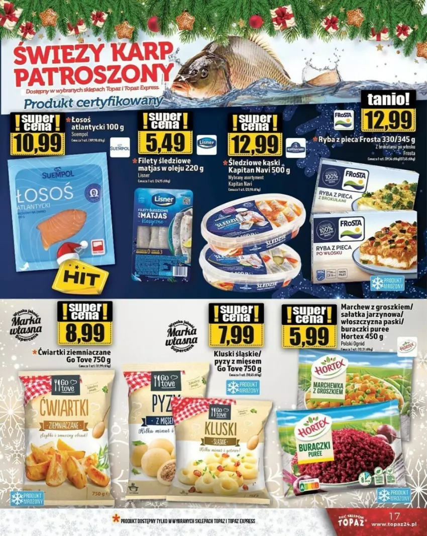 Gazetka promocyjna Topaz - ważna 19.12 do 24.12.2024 - strona 9 - produkty: Buraczki, Frosta, Hortex, Lisner, Marchewka, Matjas, Ogród, Olej, Piec, Pur, Ryba, Sałat, Sałatka, Top