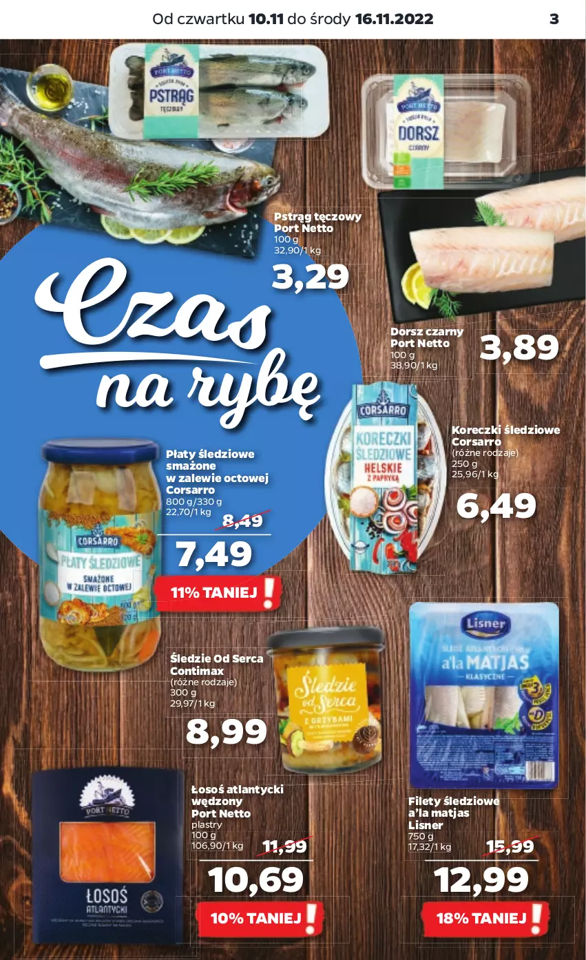 Gazetka promocyjna Netto - Artykuły spożywcze - ważna 10.11 do 16.11.2022 - strona 3 - produkty: Dorsz, Koreczki śledziowe, Lisner, Matjas, Płaty śledziowe, Por, Pstrąg, Pstrąg tęczowy, Ser