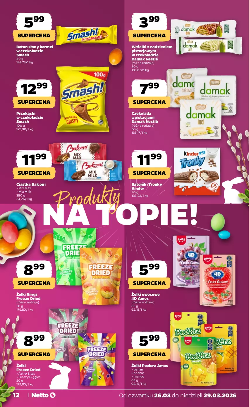 Gazetka promocyjna Netto - Od Czwartku - ważna 26.03 do 29.03.2026 - strona 12 - produkty: Alcon, Ananas, Baton, Ciastka, Czekolada, Kinder, Mango, Nestlé, Tonik, Top
