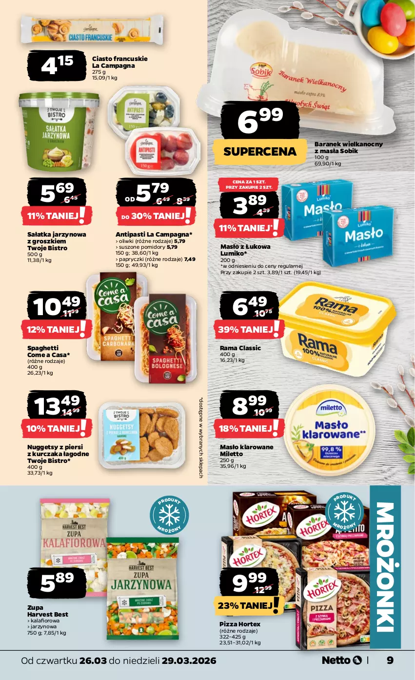Gazetka promocyjna Netto - Od Czwartku - ważna 26.03 do 29.03.2026 - strona 9 - produkty: Ciasto francuskie, Hortex, Kalafior, Kurczak, Masło, Masło klarowane, Oliwki, Pizza, Pomidory, Rama, Sałat, Sałatka, Spaghetti, Suszone pomidory, Zupa