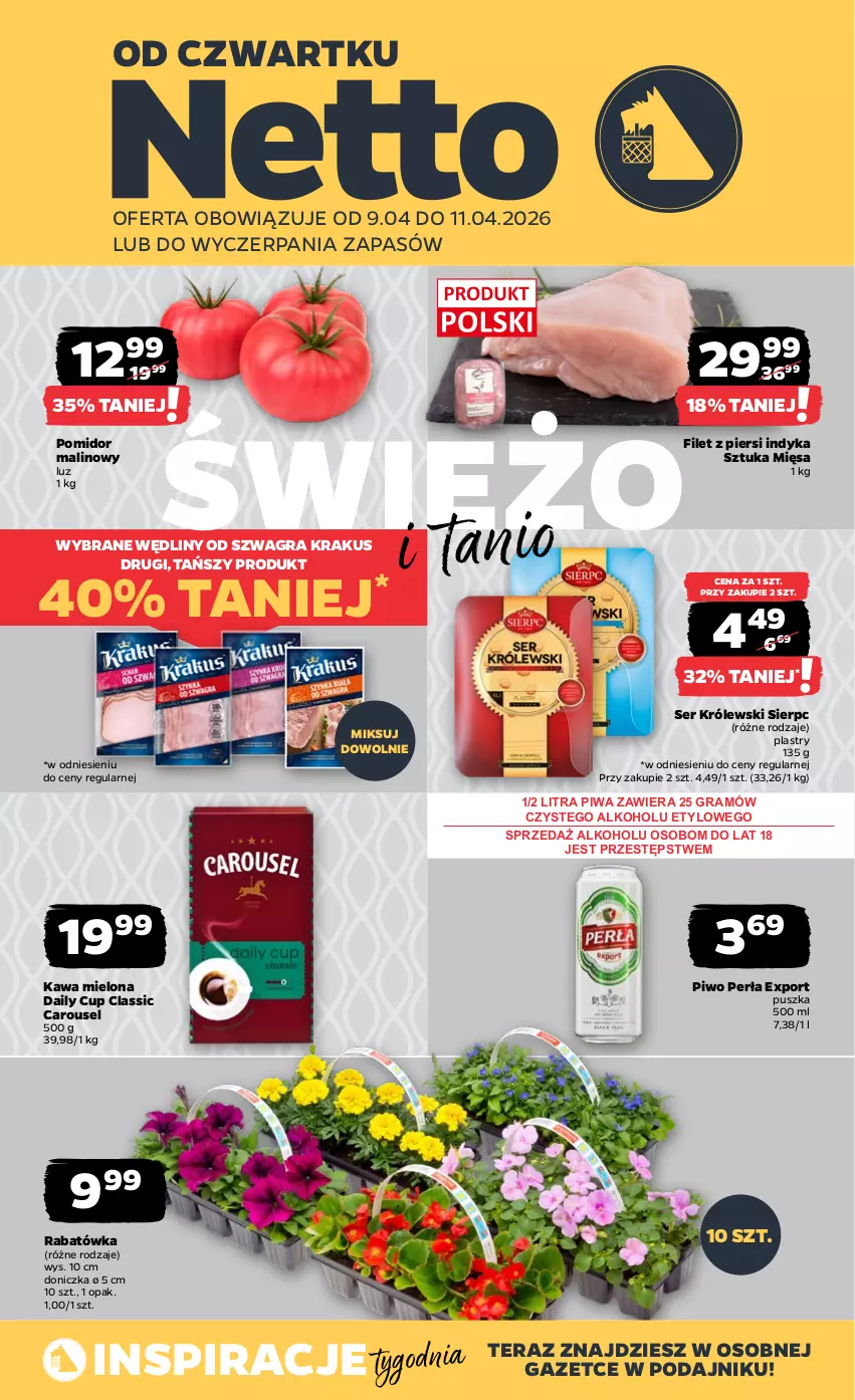 Gazetka promocyjna Netto - Od Czwartku - ważna 09.04 do 11.04.2026 - strona 1 - produkty: Filet z piersi indyka, Gra, Kawa, Kawa mielona, Krakus, Królewski, Perła, Piwa, Piwo, Pomidor malinowy, Por, Ser, Tera