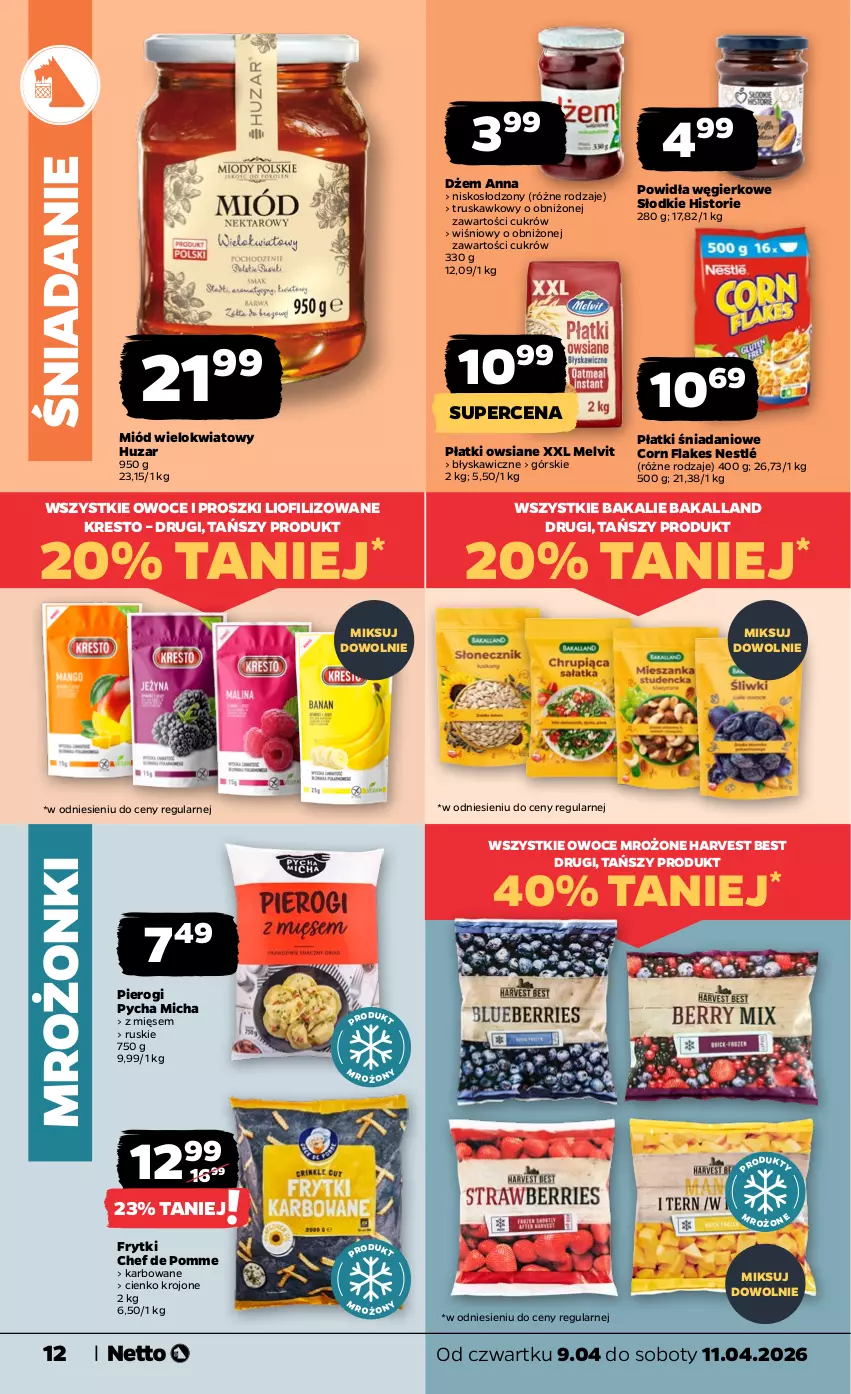 Gazetka promocyjna Netto - Od Czwartku - ważna 09.04 do 11.04.2026 - strona 12 - produkty: Bakalland, Corn flakes, Danio, Dżem, Frytki, Melvit, Miód, Nestlé, Owoce, Pierogi, Płatki owsiane