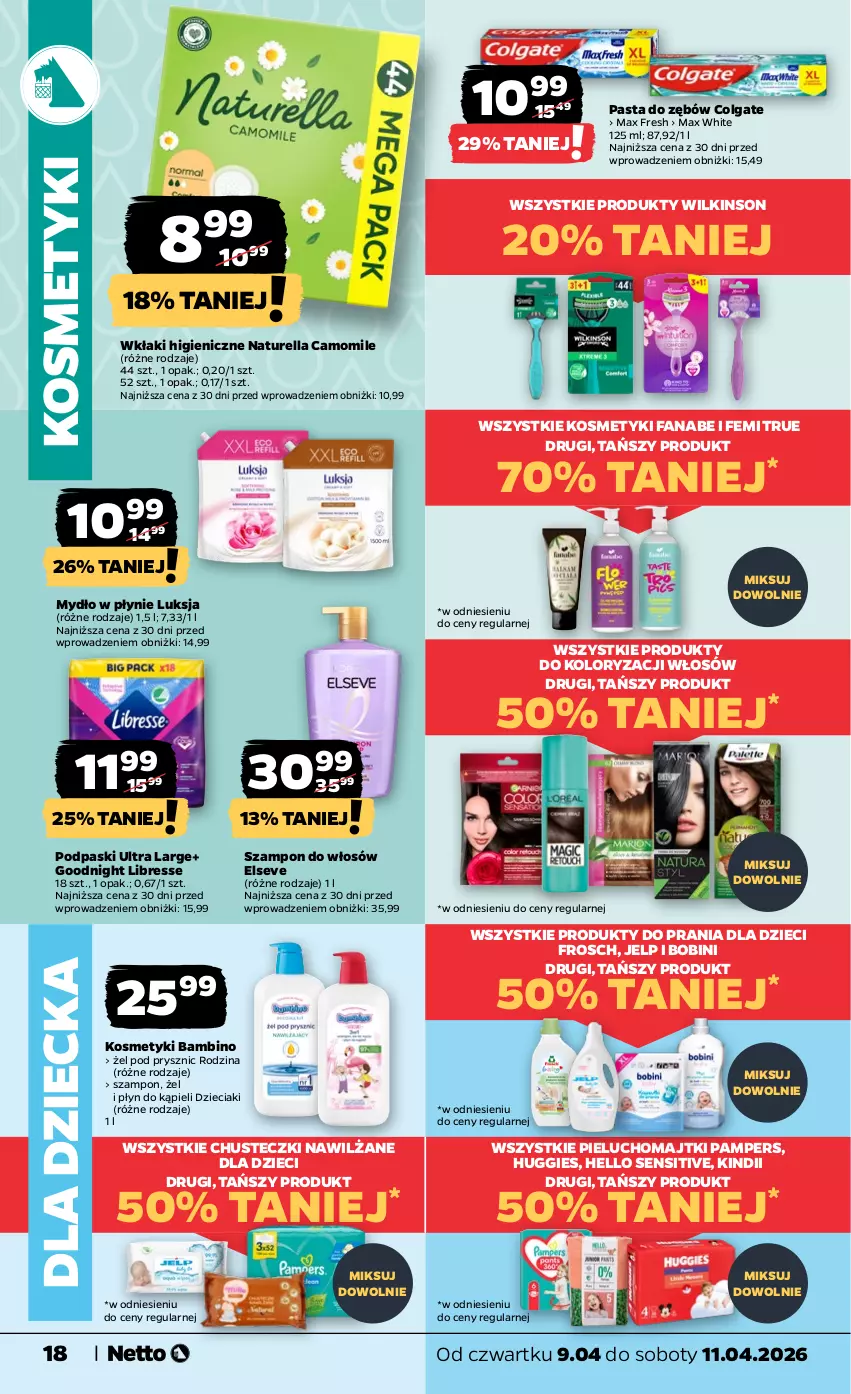 Gazetka promocyjna Netto - Od Czwartku - ważna 09.04 do 11.04.2026 - strona 18 - produkty: Chusteczki, Colgate, Dzieci, Elseve, Fa, Frosch, Huggies, Kindii, LG, Luksja, Majtki, Mydło, Mydło w płynie, Naturell, Naturella, Pampers, Pasta do zębów, Pieluchomajtki, Płyn do kąpieli, Podpaski, Szampon