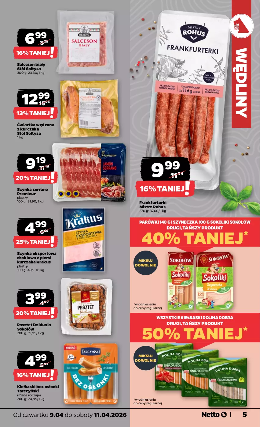 Gazetka promocyjna Netto - Od Czwartku - ważna 09.04 do 11.04.2026 - strona 5 - produkty: Frankfurterki, Krakus, Kurczak, Parówki, Pasztet, Por, Salceson, Ser, Sok, Sokołów, Sport, Stół, Szynka, Tarczyński