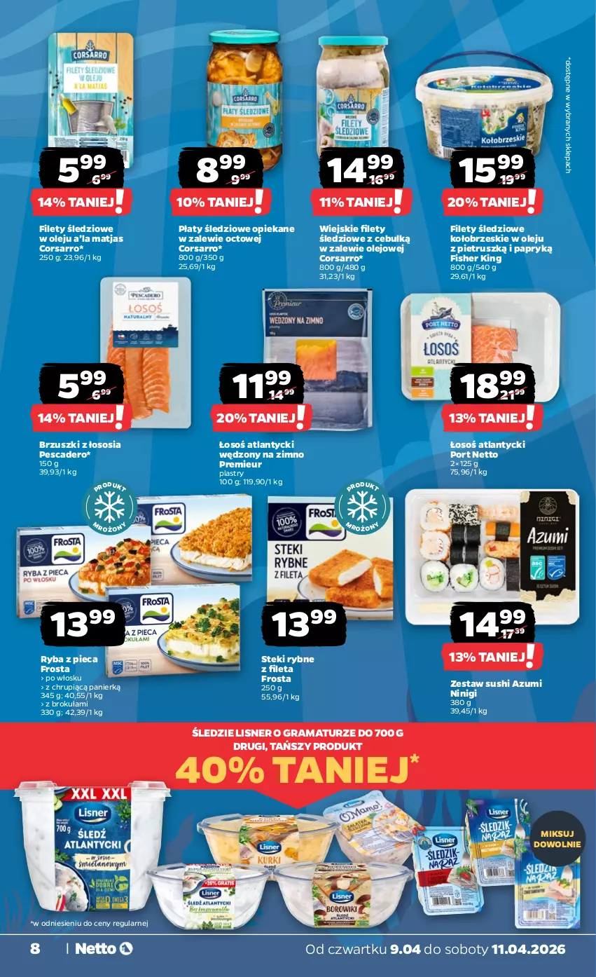 Gazetka promocyjna Netto - Od Czwartku - ważna 09.04 do 11.04.2026 - strona 8 - produkty: Brzuszki z łososia, Frosta, Gra, Lisner, Matjas, Olej, Piec, Płaty śledziowe, Por, Rama, Ryba, Sos, Stek, Sushi