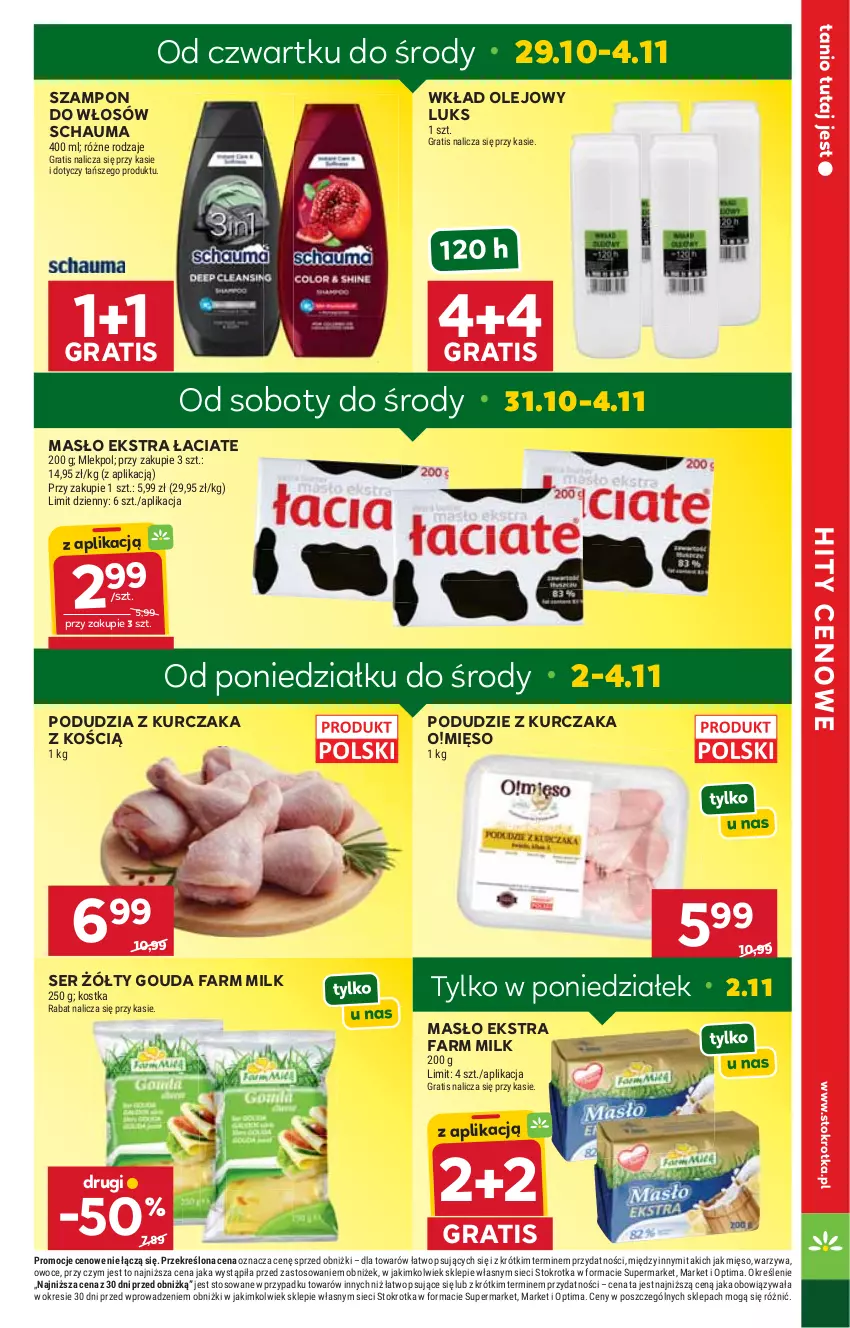 Gazetka promocyjna Stokrotka - Supermarket - ważna 29.10 do 04.11.2026 - strona 8 - produkty: Fa, Farm Milk, Gouda, Gra, Kurczak, Masło, Mięso, Olej, Optima, Owoce, Podudzie z kurczaka, Schauma, Ser, Szampon, Warzywa, Wkład olejowy