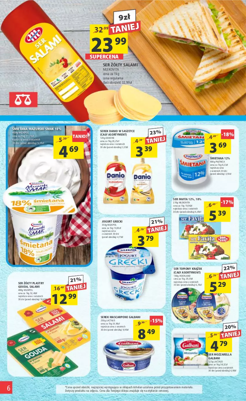 Gazetka promocyjna Arhelan - Gazetka - ważna 16.06 do 25.06.2023 - strona 6 - produkty: Danio, Danone, Fa, Favita, Galbani, Gouda, Hochland, Jogurt, Mascarpone, Mleko, Mlekovita, Mozzarella, Piątnica, Salami, Ser, Ser topiony, Serek, Top, Vita C