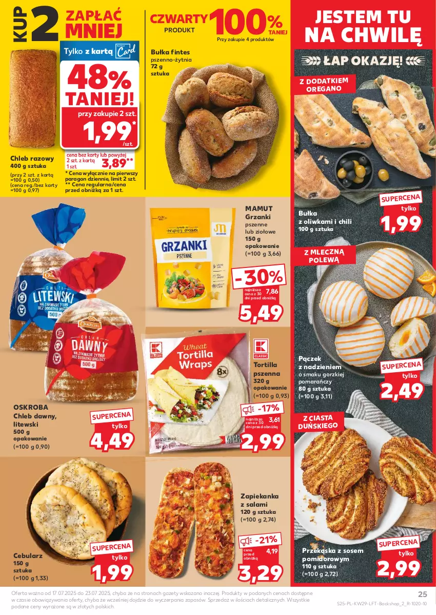 Gazetka promocyjna Kaufland - Gazetka tygodnia - ważna 17.07 do 23.07.2025 - strona 25 - produkty: Bułka, Cebula, Chleb, Pączek, Salami, Sos, Tortilla, Zapiekanka