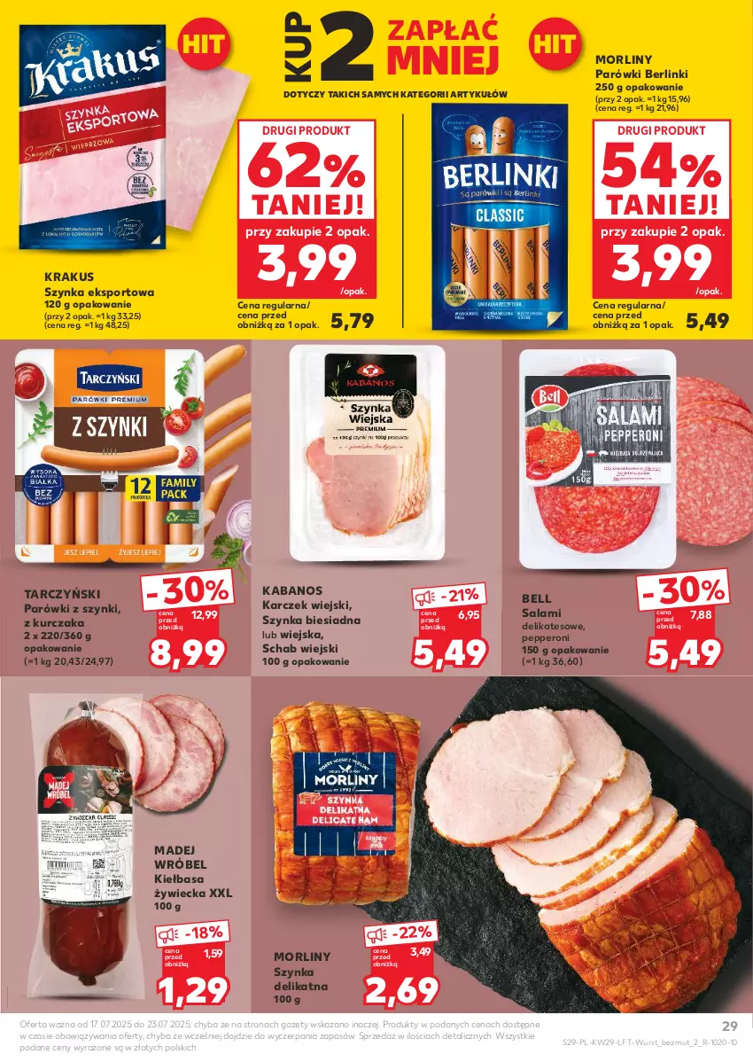 Gazetka promocyjna Kaufland - Gazetka tygodnia - ważna 17.07 do 23.07.2025 - strona 29 - produkty: Bell, Berlinki, Kabanos, Kiełbasa, Krakus, Kurczak, Madej Wróbel, Morliny, Parówki, Parówki z szynki, Por, Salami, Sport, Szynka, Tarczyński