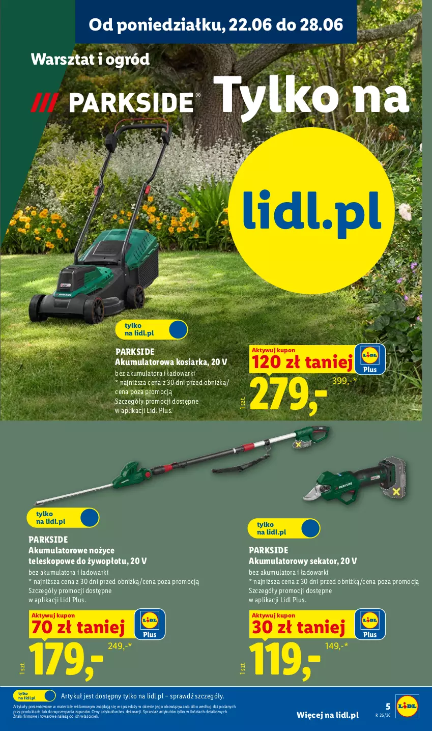 Gazetka promocyjna Lidl - Katalog ważny od 22.06 - ważna 22.06 do 27.06.2026 - strona 5 - produkty: Akumulator, Kosiarka, Noż, Nożyce, Ogród, Parkside, Sekator, Teleskop