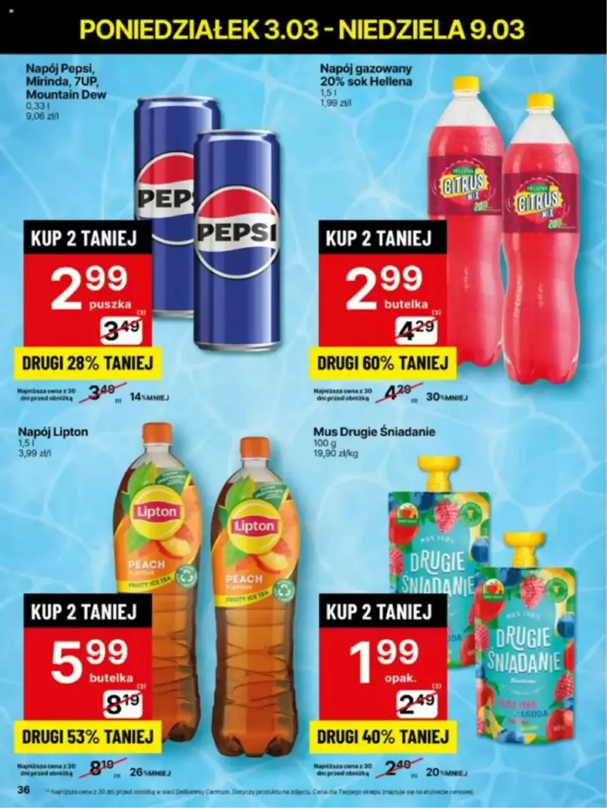 Gazetka promocyjna Delikatesy Centrum - ważna 03.03 do 10.03.2025 - strona 30 - produkty: 7up, Fa, Hellena, Lipton, Mirinda, Mus, Napój, Napój gazowany, Pepsi, Sok