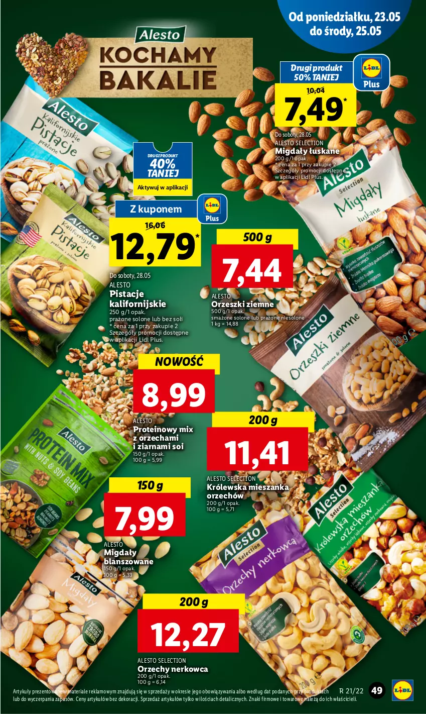 Gazetka promocyjna Lidl - GAZETKA - ważna 23.05 do 25.05.2022 - strona 49 - produkty: Migdały, Migdały łuskane, Orzeszki, Orzeszki ziemne, Pistacje