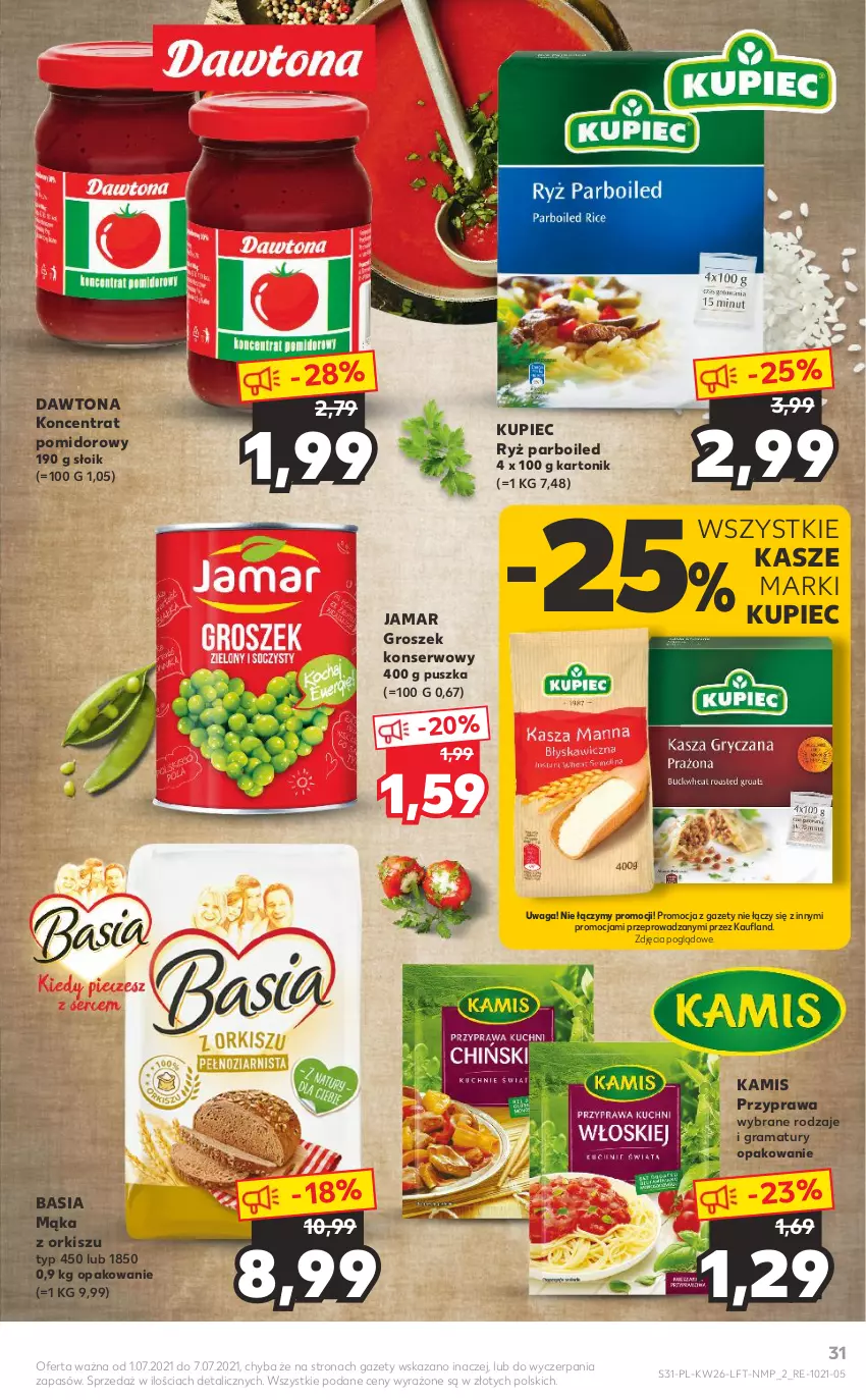 Gazetka promocyjna Kaufland - OFERTA TYGODNIA - ważna 01.07 do 07.07.2021 - strona 31 - produkty: Basia, Dawtona, Gra, Groszek, Kamis, Koncentrat pomidorowy, Kupiec, Mąka, Piec, Rama, Ryż, Ryż parboiled, Ser, Tonik, Waga