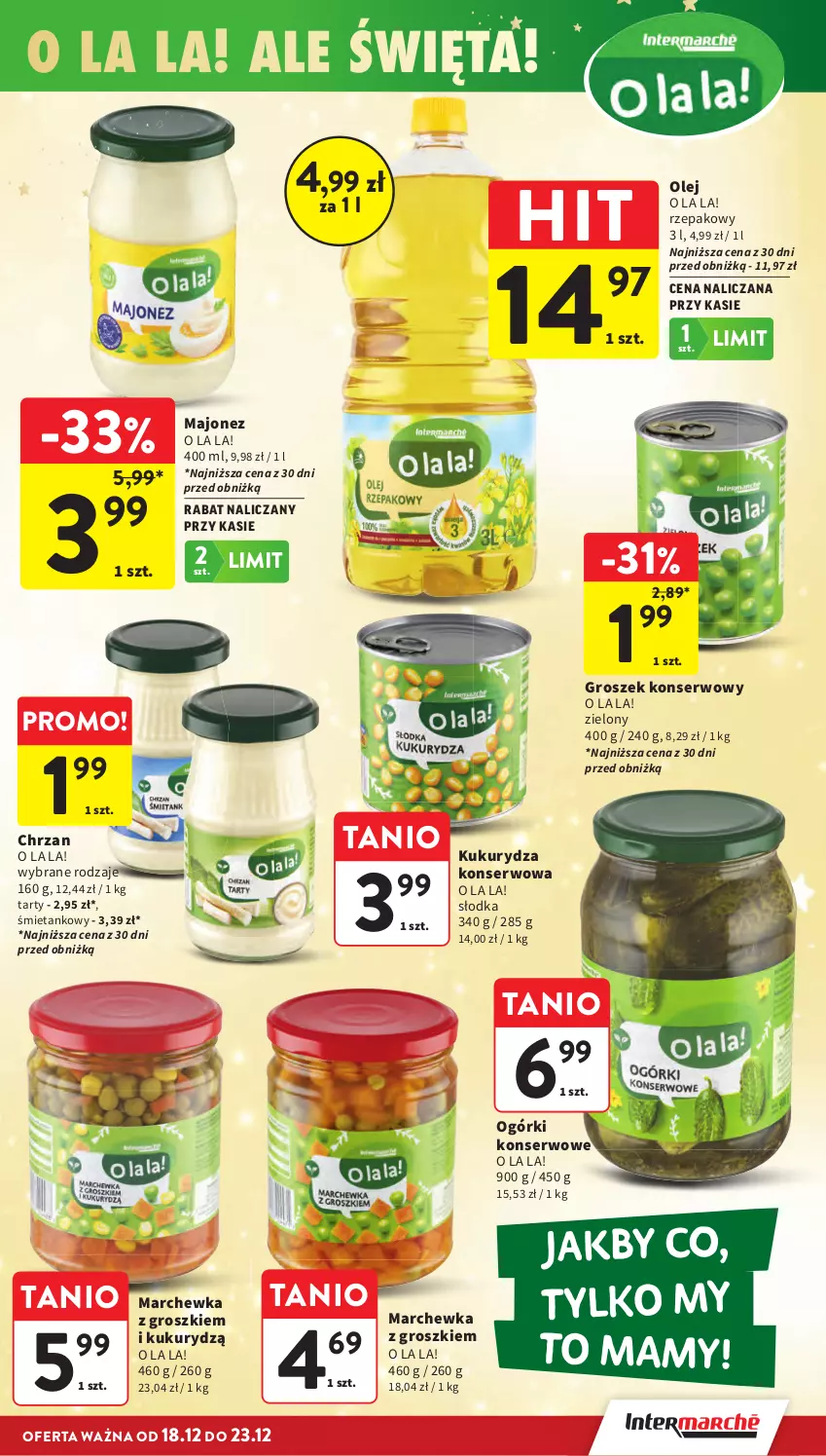 Gazetka promocyjna Intermarche - Gazetka promocyjna - ważna 18.12 do 23.12.2025 - strona 31 - produkty: Chrzan, Groszek, Kukurydza, Kukurydza konserwowa, Majonez, Marchewka, Ogórki konserwowe, Olej, Ser