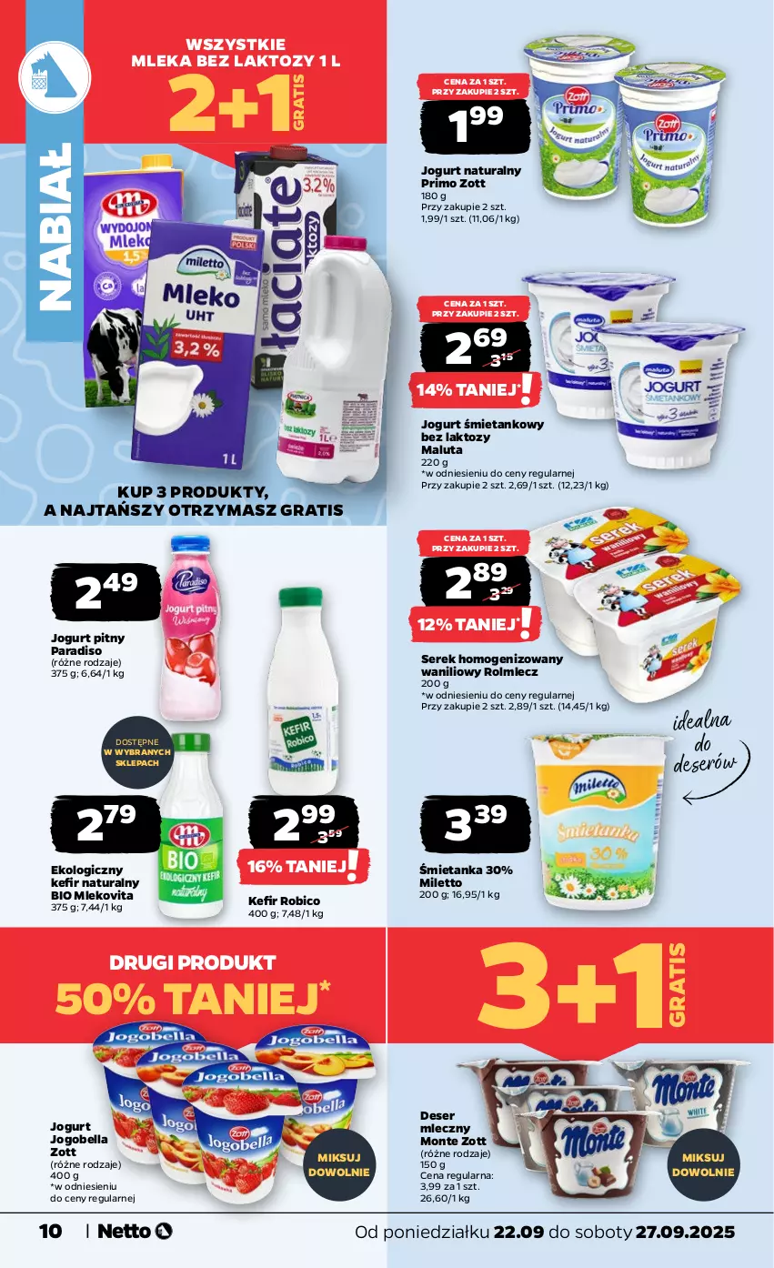 Gazetka promocyjna Netto - Od Poniedziałku - ważna 22.09 do 27.09.2025 - strona 10 - produkty: Bell, Bella, BIC, Deser, Deser mleczny, Gra, Jogobella, Jogurt, Jogurt naturalny, Jogurt pitny, Kefir, Kefir naturalny, Mleko, Mlekovita, Monte, Robico, Rolmlecz, Ser, Serek, Serek homogenizowany, Zott
