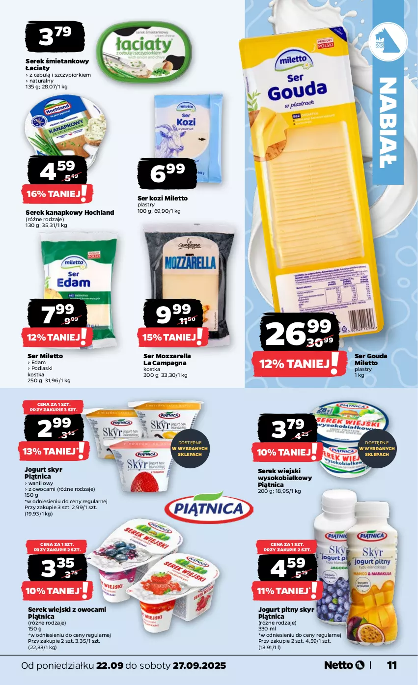 Gazetka promocyjna Netto - Od Poniedziałku - ważna 22.09 do 27.09.2025 - strona 11 - produkty: Edam, Gouda, Hochland, Jogurt, Jogurt pitny, Mozzarella, Piątnica, Podlaski, Ser, Ser kozi, Serek, Serek kanapkowy, Serek wiejski, Sok