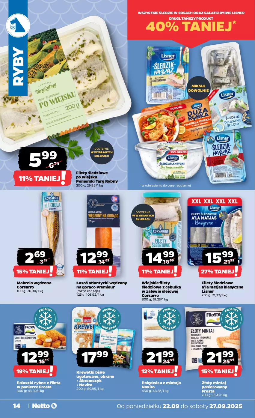 Gazetka promocyjna Netto - Od Poniedziałku - ważna 22.09 do 27.09.2025 - strona 14 - produkty: Frosta, Krewetki, Lisner, Matjas, Mintaj, Olej, Paluszki rybne, Polędwica, Sałat, Sos