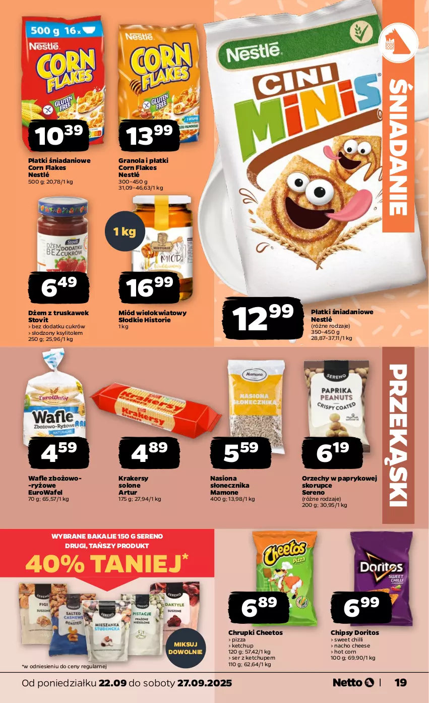 Gazetka promocyjna Netto - Od Poniedziałku - ważna 22.09 do 27.09.2025 - strona 19 - produkty: Artur, Cheetos, Chipsy, Chrupki, Corn flakes, Danio, Dżem, Gra, Granola, Ketchup, Krakersy, Ksylitol, Miód, Nestlé, Pizza, Ryż, Ser, Wafle