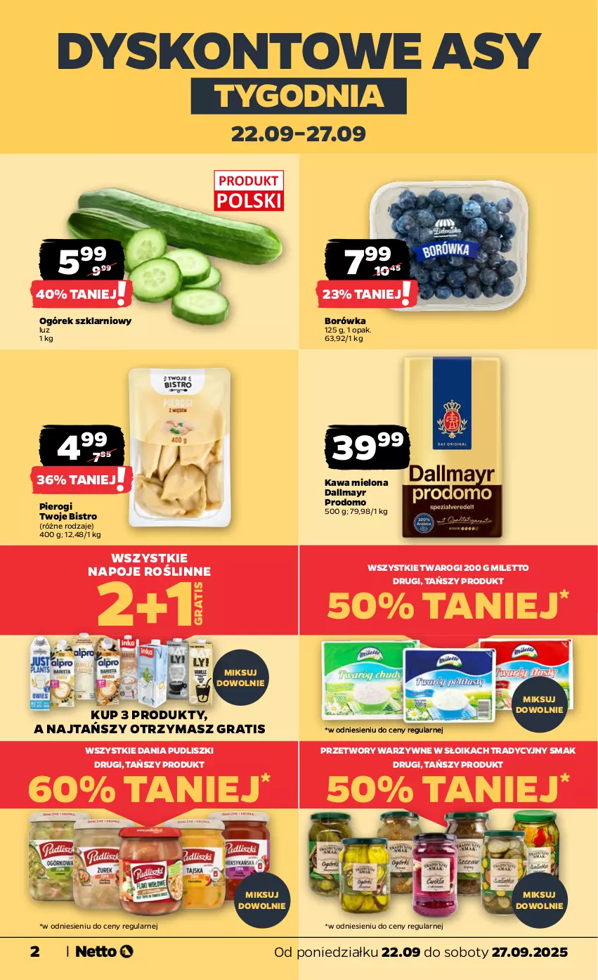 Gazetka promocyjna Netto - Od Poniedziałku - ważna 22.09 do 27.09.2025 - strona 2 - produkty: Borówka, Dallmayr, Gra, Kawa, Kawa mielona, Napoje, Ogórek, Pierogi, Pudliszki