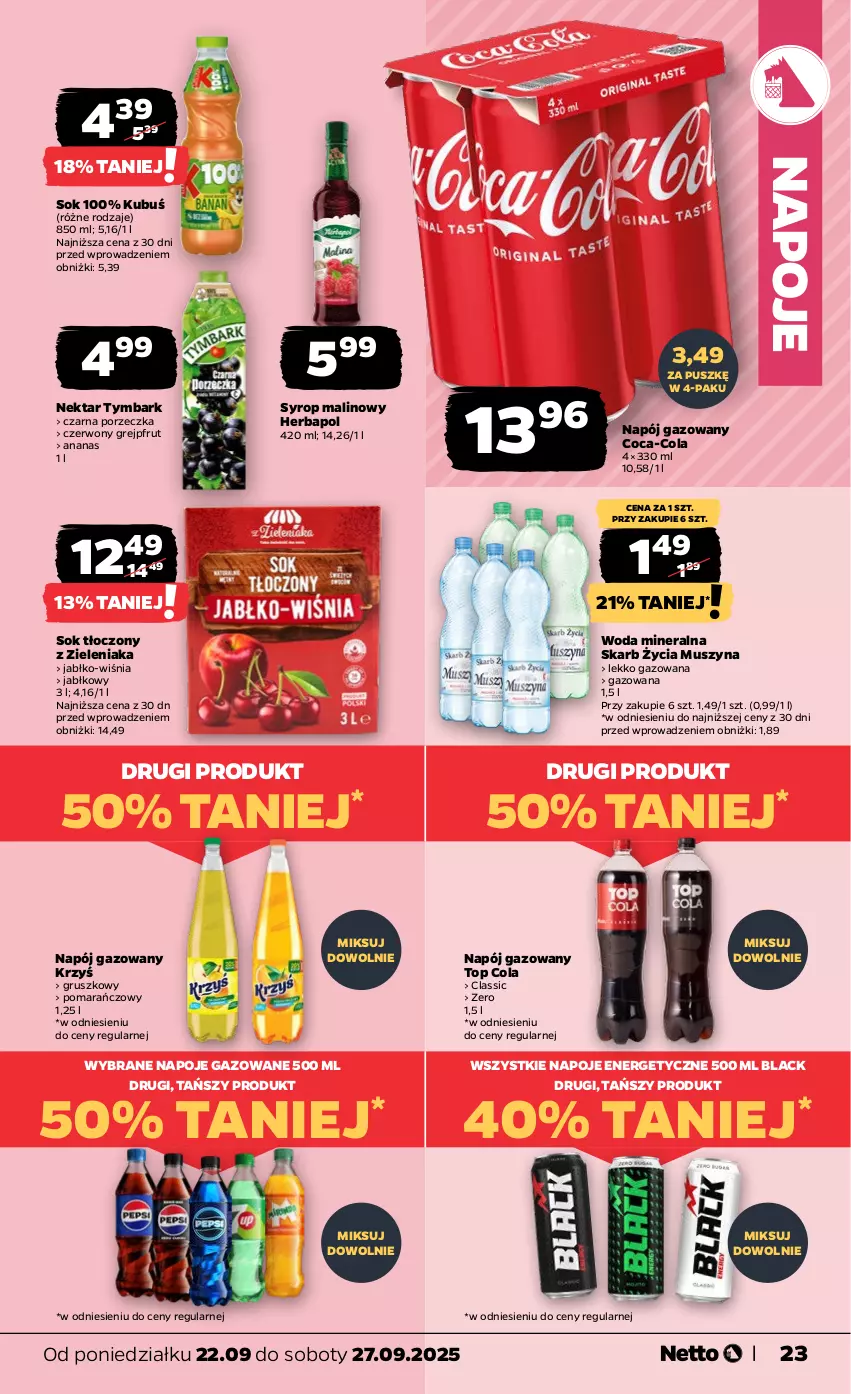 Gazetka promocyjna Netto - Od Poniedziałku - ważna 22.09 do 27.09.2025 - strona 23 - produkty: Ananas, Coca-Cola, Grejpfrut, Herbapol, Kubuś, Lack, Mus, Napój, Napój gazowany, Napoje, Nektar, Por, Sok, Syrop, Szyna, Top, Tymbark, Woda, Woda mineralna
