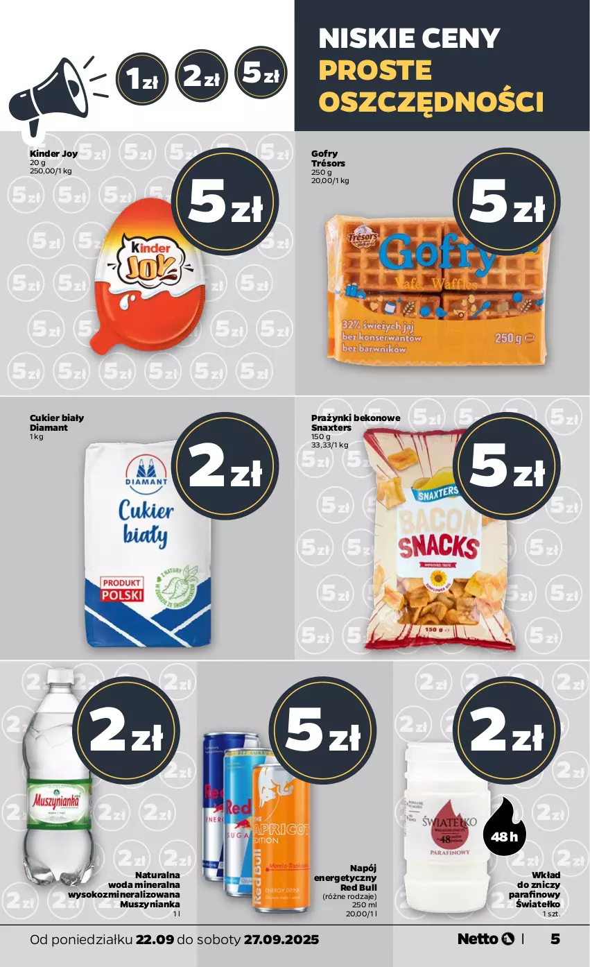 Gazetka promocyjna Netto - Od Poniedziałku - ważna 22.09 do 27.09.2025 - strona 5 - produkty: Beko, Cukier, Diamant, Gofry, Kinder, Mus, Muszynianka, Napój, Napój energetyczny, Red Bull, Sok, Woda, Woda mineralna, Znicz