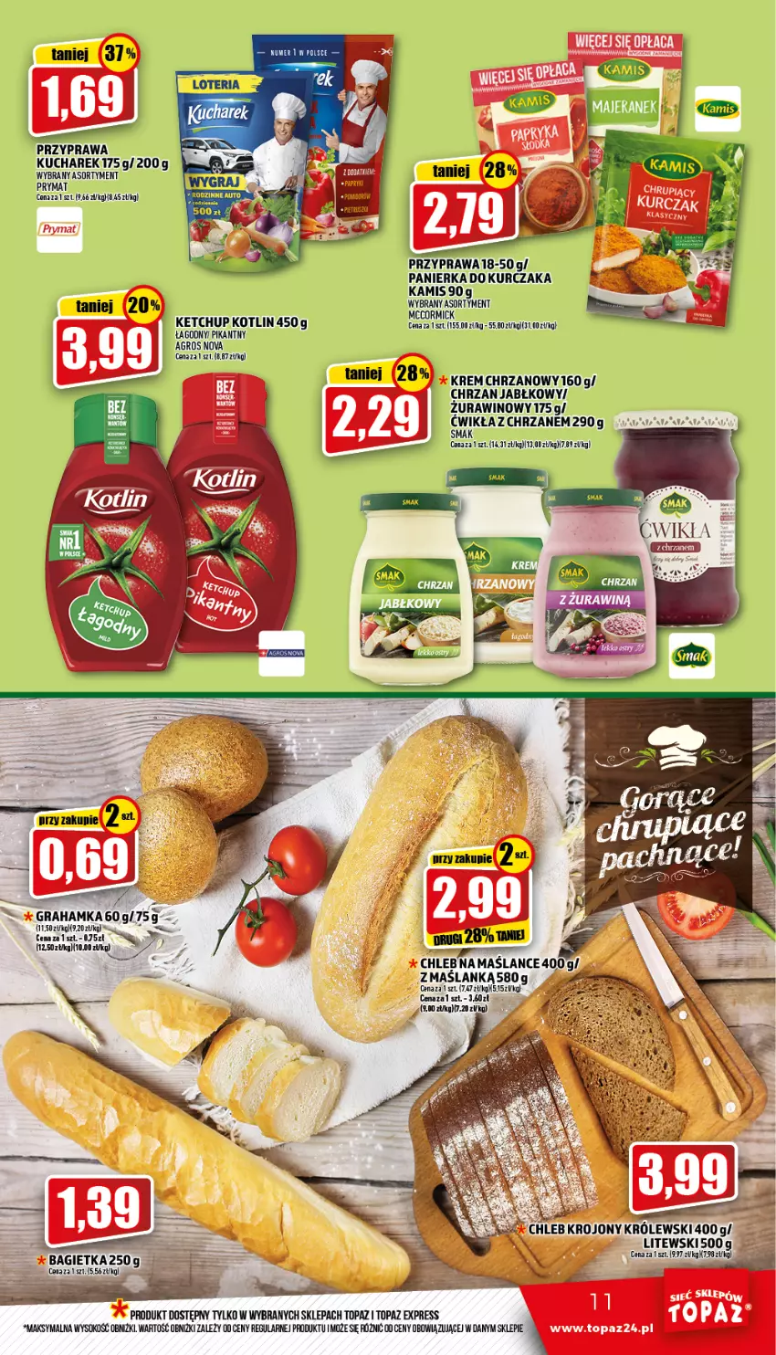 Gazetka promocyjna Topaz - Gazetka - ważna 31.03 do 06.04.2022 - strona 11 - produkty: Bagietka, Chleb, Chrzan, Gra, Kamis, Ketchup, Kotlin, Królewski, Kucharek, Kurczak, Prymat, Sok, Top, Wino