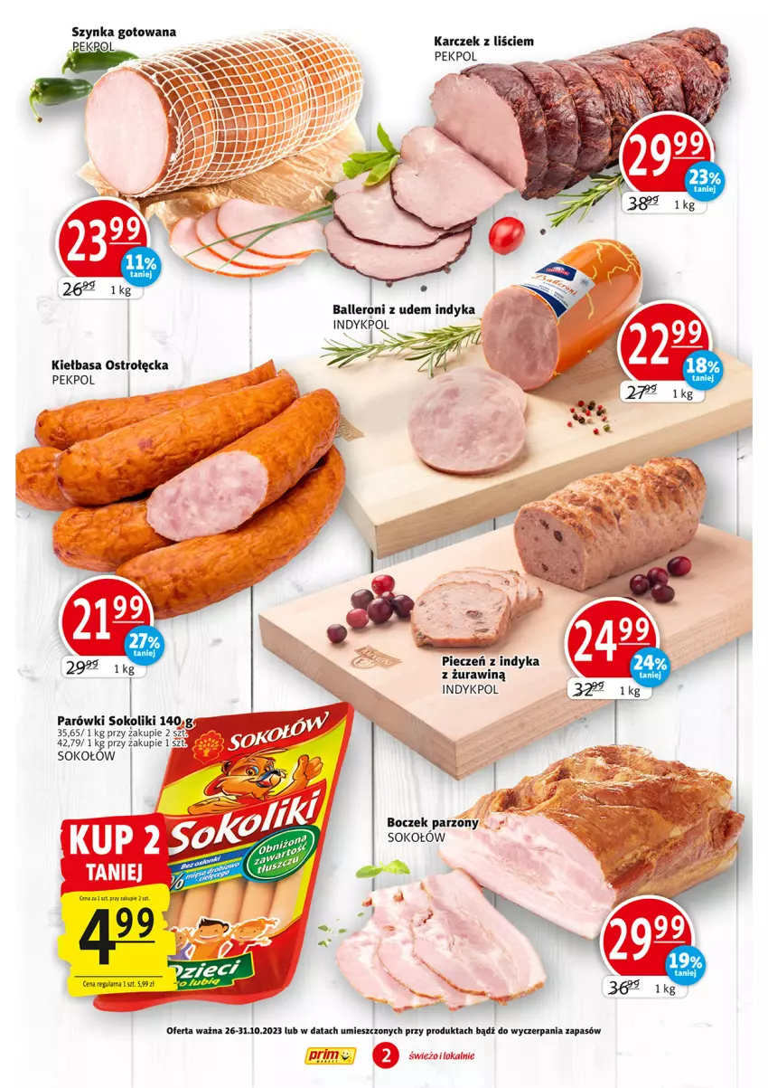 Gazetka promocyjna Prim Market - ważna 26.10 do 31.10.2023 - strona 2 - produkty: Boczek, Kiełbasa, Parówki, Parówki sokoliki, Pekpol, Piec, Sok, Sokołów, Szynka