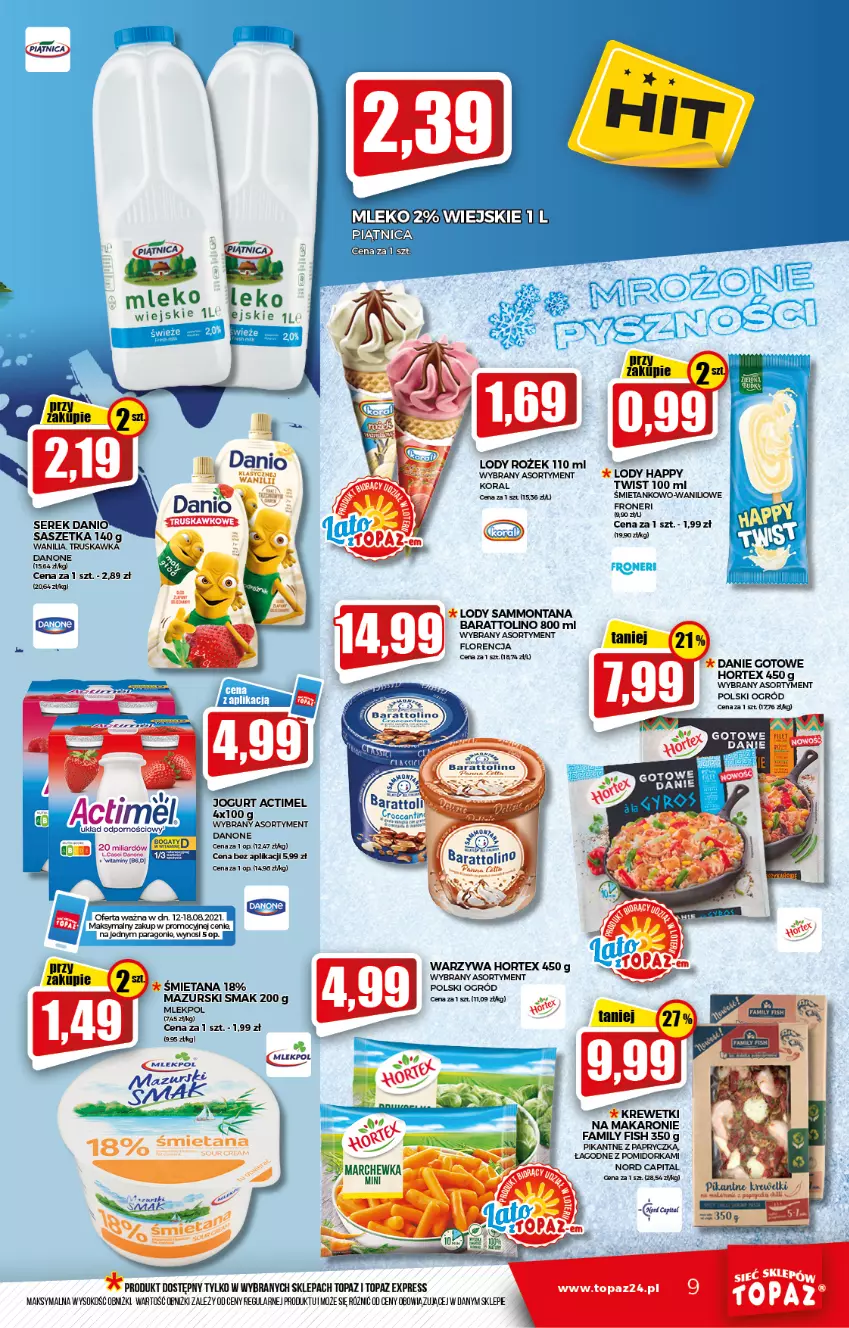 Gazetka promocyjna Topaz - Gazetka - ważna 12.08 do 18.08.2021 - strona 9 - produkty: Actimel, Danie gotowe, Danone, Hortex, Jogurt, Koc, Lody, Makaron, Marchewka, Mleko, Ogród, Orka, Por, Sok, Top, Warzywa