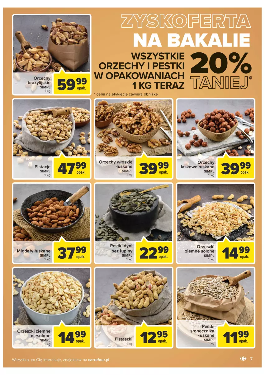 Gazetka promocyjna Carrefour - Gazetka Carrefour Targ świeżości - ważna 07.06 do 13.06.2022 - strona 7 - produkty: Migdały, Migdały łuskane, Orzechy włoskie, Orzeszki, Orzeszki ziemne, Pestki dyni, Pistacje, Tera