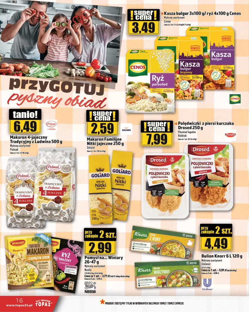 Gazetka promocyjna Topaz - Gazetka - ważna 19.09 do 25.09.2024 - strona 16 - produkty: Bulgur, Bulion, Cenos, Goliard, Kasza, Knorr, Kurczak, LG, Lion, Makaron, Olma, Ryż, Ryż parboiled, Top, Winiary