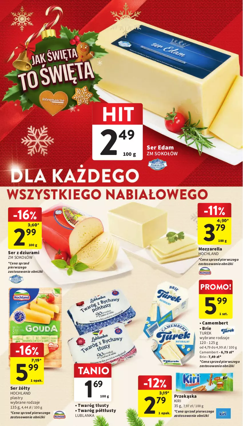 Gazetka promocyjna Intermarche - Gazetka Intermarche - ważna 19.12 do 23.12.2023 - strona 32 - produkty: Brie, Camembert, Edam, Hochland, Mozzarella, Ser, Ser z dziurami, Sok, Sokołów, Twaróg, Twaróg półtłusty, Twaróg tłusty