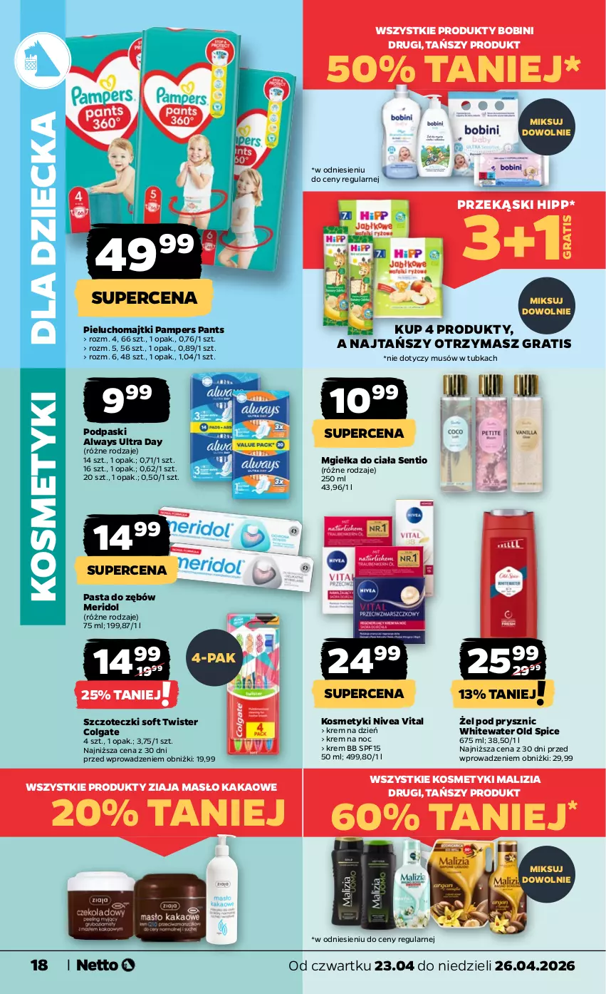 Gazetka promocyjna Netto - Od Czwartku - ważna 23.04 do 26.04.2026 - strona 18 - produkty: Always, Always Ultra, Colgate, Gra, HiPP, Kakao, Krem bb, Krem na dzień, Krem na noc, LG, Majtki, Malizia, Masło, Mus, Nivea, Old Spice, Pampers, Pasta do zębów, Pieluchomajtki, Podpaski, Ziaja