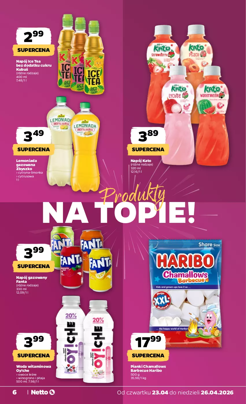 Gazetka promocyjna Netto - Od Czwartku - ważna 23.04 do 26.04.2026 - strona 6 - produkty: Fa, Fanta, Hama, Haribo, Ice tea, Kubuś, Lemoniada, Limonka, Napój, Napój gazowany, Owoce, Top, Wino, Woda