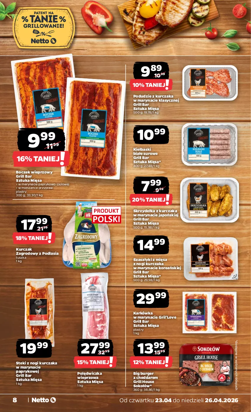 Gazetka promocyjna Netto - Od Czwartku - ważna 23.04 do 26.04.2026 - strona 8 - produkty: Boczek, Boczek wieprzowy, Burger, Cheddar, Grill, Kiełbaski białe, Kurczak, Podudzie z kurczaka, Polędwiczka wieprzowa, Skrzydełka z kurczaka, Sok, Sokołów, Stek, Tusz