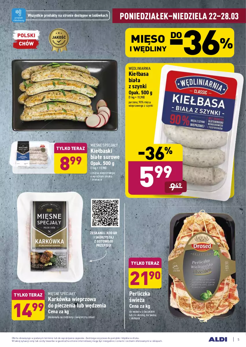 Gazetka promocyjna Aldi - ALE! CENA - ważna 22.03 do 27.03.2021 - strona 5 - produkty: Jabłka, Karkówka wieprzowa, Kiełbasa, Kiełbasa biała, Kiełbaski białe, Lodówka, Mięsne specjały, Mięso, Perliczka, Piec, Tera