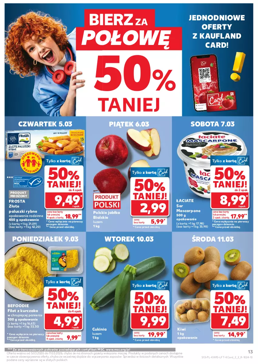 Gazetka promocyjna Kaufland - Gazetka tygodnia - ważna 05.03 do 11.03.2026 - strona 13 - produkty: Frosta, Jabłka, Kiwi, Kurczak, Mascarpone, Paluszki rybne, Ser