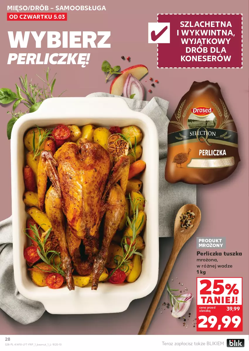 Gazetka promocyjna Kaufland - Gazetka tygodnia - ważna 05.03 do 11.03.2026 - strona 28 - produkty: Drób, Mięso, Perliczka, Ser, Tera, Tusz