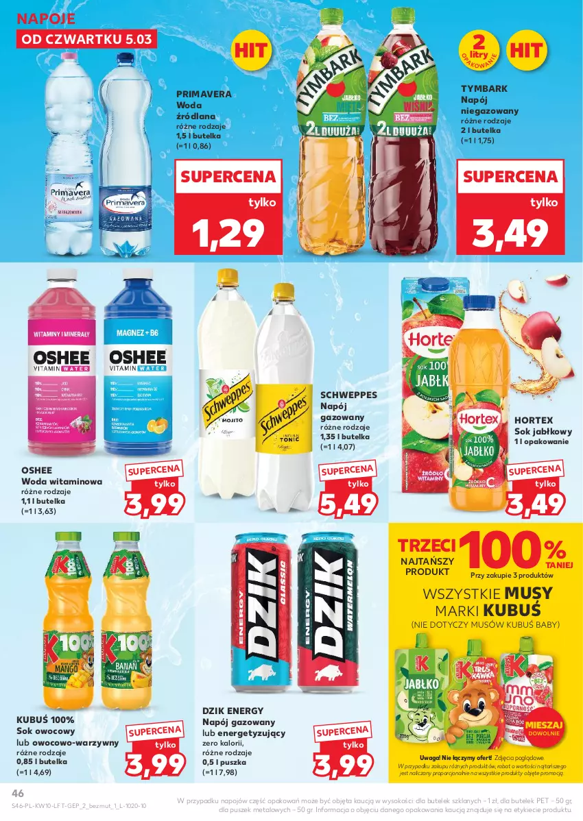 Gazetka promocyjna Kaufland - Gazetka tygodnia - ważna 05.03 do 11.03.2026 - strona 46 - produkty: Hortex, Kubuś, LANA, Mus, Napój, Napój gazowany, Napój niegazowany, Napoje, Oshee, Por, Prima, Primavera, Schweppes, Sok, Sok jabłkowy, Tymbark, Waga, Woda