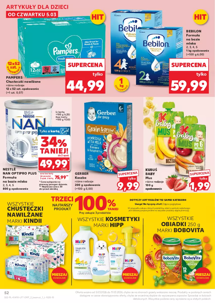 Gazetka promocyjna Kaufland - Gazetka tygodnia - ważna 05.03 do 11.03.2026 - strona 52 - produkty: BEBILON, BoboVita, Chusteczki, Dzieci, Gerber, HiPP, Kindii, Kubuś, Mus, NAN Optipro, Nestlé, Pampers, Por, Waga