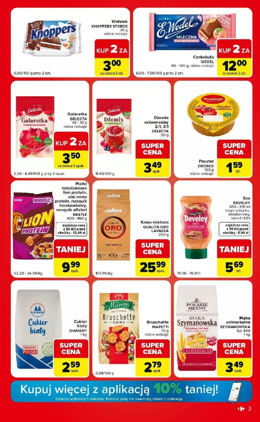 Gazetka promocyjna Carrefour - Gazetka Carrefour Market w SUMIE ekspresowe zakupy - ważna 09.06 do 15.06.2026 - strona 3 - produkty: Bruschette, Cukier, Czekolada, Danio, Delecta, Diamant, Dżem, Fa, Gala, Galaretka, Kawa, Kawa mielona, Knoppers, Lion, Mąka, Nesquik, Pasztet, Sos