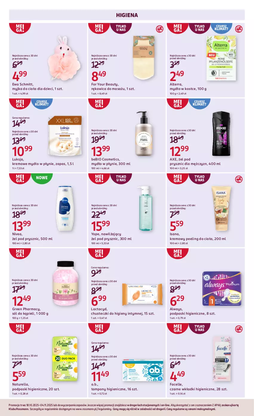 Gazetka promocyjna Rossmann - 18 października - ważna 18.10 do 04.11.2025 - strona 10 - produkty: Alterra, Always, Chusteczki, Chusteczki do higieny, Dzieci, Ewa Schmitt, Fa, Facelle, For Your Beauty, Green pharmacy, Isana, Lactacyd, Luksja, Mydło, Mydło w płynie, Naturell, Naturella, Nivea, O.B., Peeling, Podpaski, Sól, Sól do kąpieli, Tampony, Wkładki, Yope