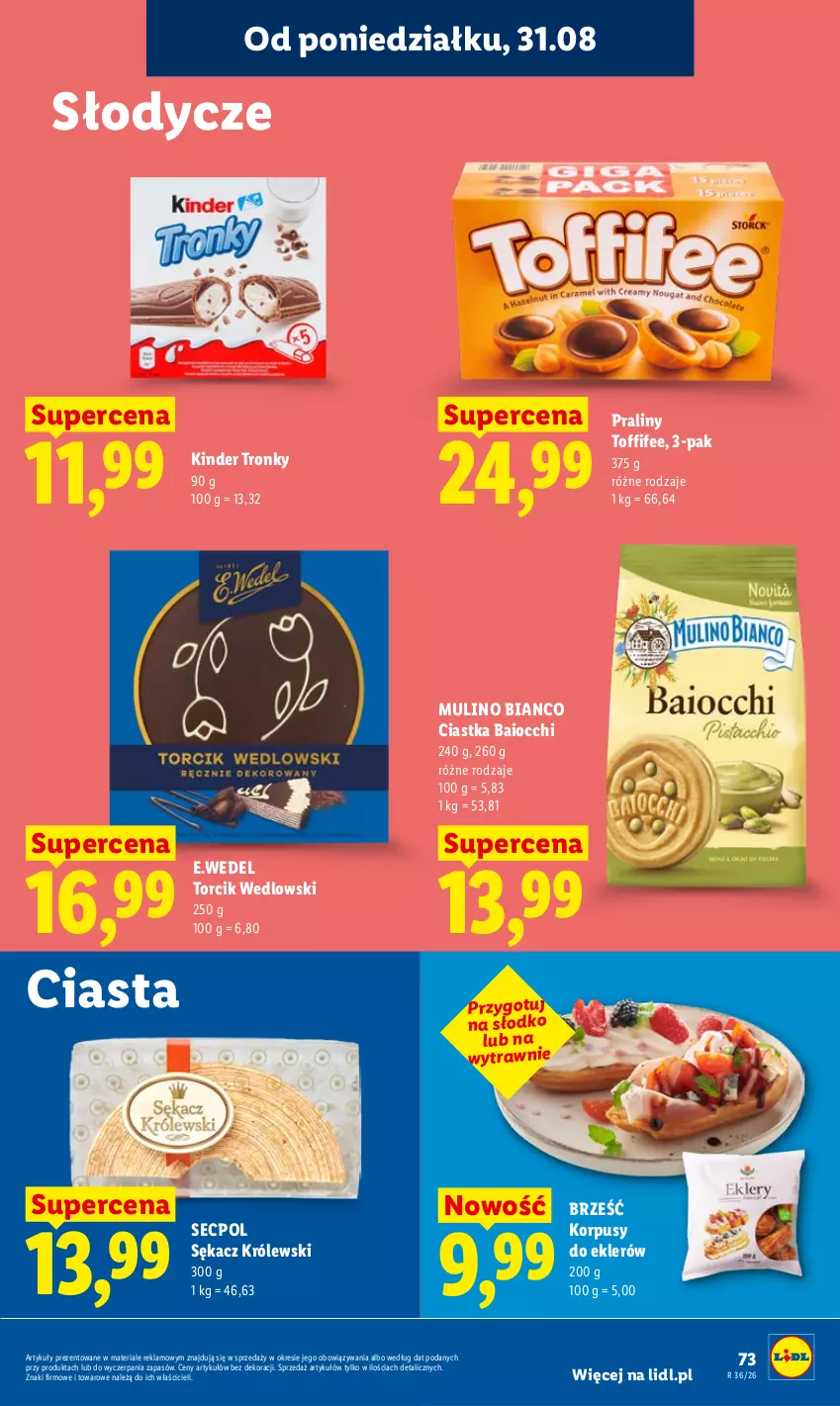 Gazetka promocyjna Lidl - Gazetka ważna od 31.08 do 2.09 - ważna 31.08 do 02.09.2026 - strona 75 - produkty: Ciastka, Kinder, Korpusy, Królewski, Praliny, Sękacz, Toffifee