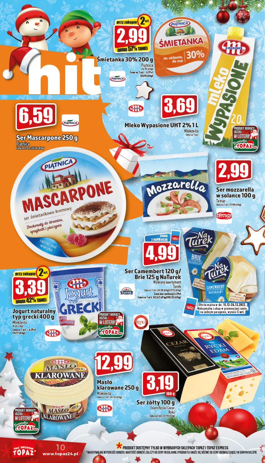 Gazetka promocyjna Topaz - Gazetka - ważna 15.12 do 24.12.2022 - strona 10 - produkty: Camembert, Mozzarella, NaTurek, Piątnica, Ser, Solan, Top