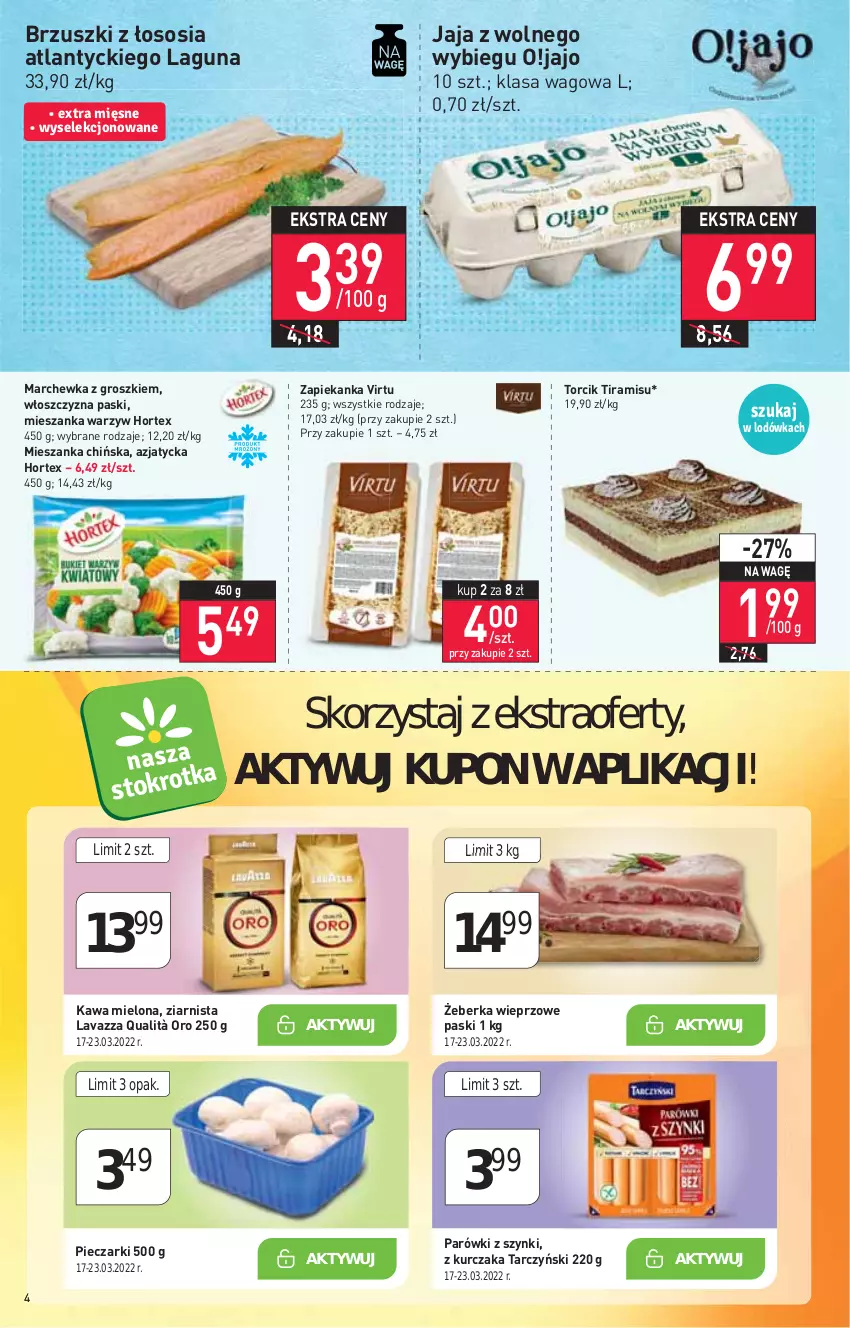 Gazetka promocyjna Stokrotka - Market - ważna 17.03 do 23.03.2022 - strona 4 - produkty: Brzuszki z łososia, Hortex, Jaja, Jaja z wolnego wybiegu, Kawa, Kawa mielona, Kurczak, Lavazza, Marchewka, Mieszanka warzyw, Parówki, Parówki z szynki, Piec, Sos, Tarczyński, Virtu, Zapiekanka