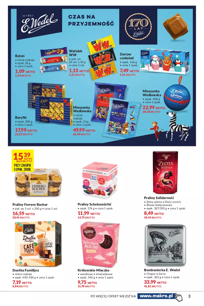 Gazetka promocyjna Makro - [Oferta specjalna] Czekolada - ważna 02.11 do 15.11.2021 - strona 3 - produkty: Baryłki, Baton, E. Wedel, Fa, Ferrero, Ferrero Rocher, Królewski, Królewskie Mleczko, Mieszanka wedlowska, Mleczko, Praliny, Ser, Wafelek