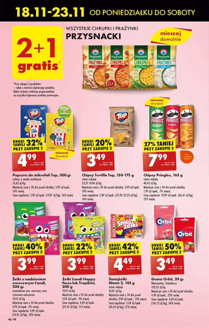 Gazetka promocyjna Biedronka - Od Poniedziałku - ważna 18.11 do 23.11.2024 - strona 48 - produkty: Ba!, Chipsy, Chrupki, Fa, Melon, Orbit, Popcorn, Por, Pringles, Top, Tortilla