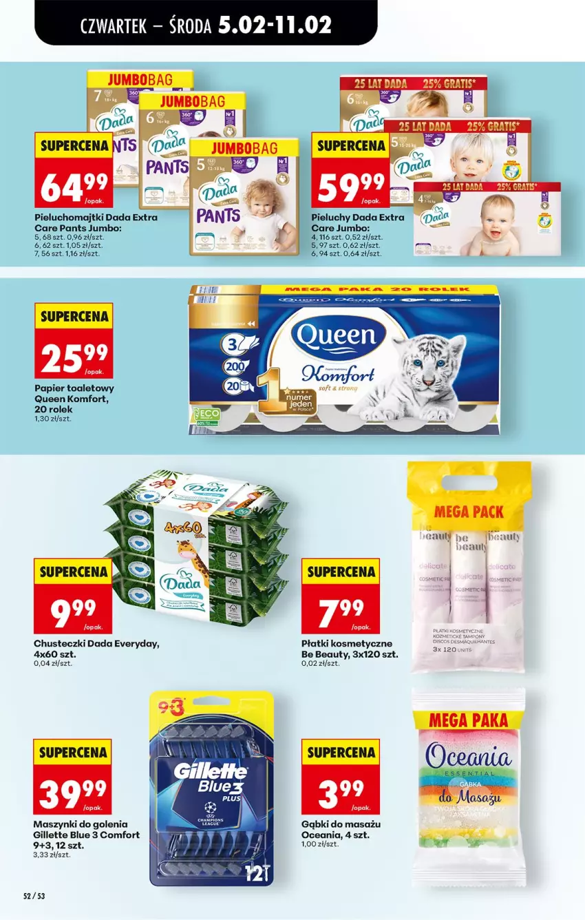 Gazetka promocyjna Biedronka - Gazetka - ważna 05.02 do 12.02.2026 - strona 60 - produkty: Be Be, Chusteczki, Dada, Fa, Gillette, Majtki, Papier, Papier toaletowy, Pieluchomajtki, Pieluchy, Płatki kosmetyczne