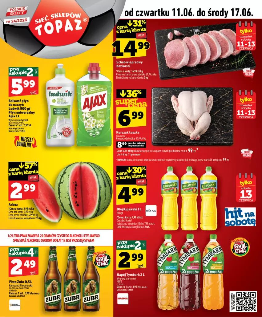 Gazetka promocyjna Topaz - Gazetka - ważna 11.06 do 17.06.2026 - strona 1 - produkty: Gra, K2, Kujawski, Kurczak, Napój, Olej, Piwa, Tusz, Tymbark, Waga