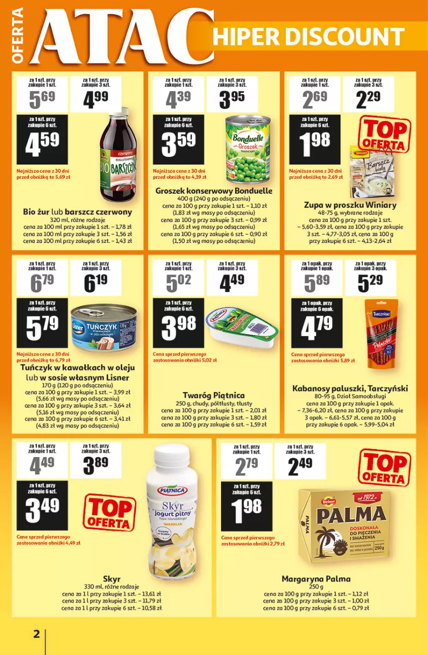 Gazetka promocyjna Auchan - ATAC Hiper Discount - ważna 05.03 do 25.03.2026 - strona 2 - produkty: Bonduelle, Groszek, Jogurt, Jogurt pitny, Kabanos, Kawa, Lisner, Margaryna, Olej, Palma, Piątnica, Ser, Sos, Tarczyński, Tuńczyk, Twaróg, Zupa