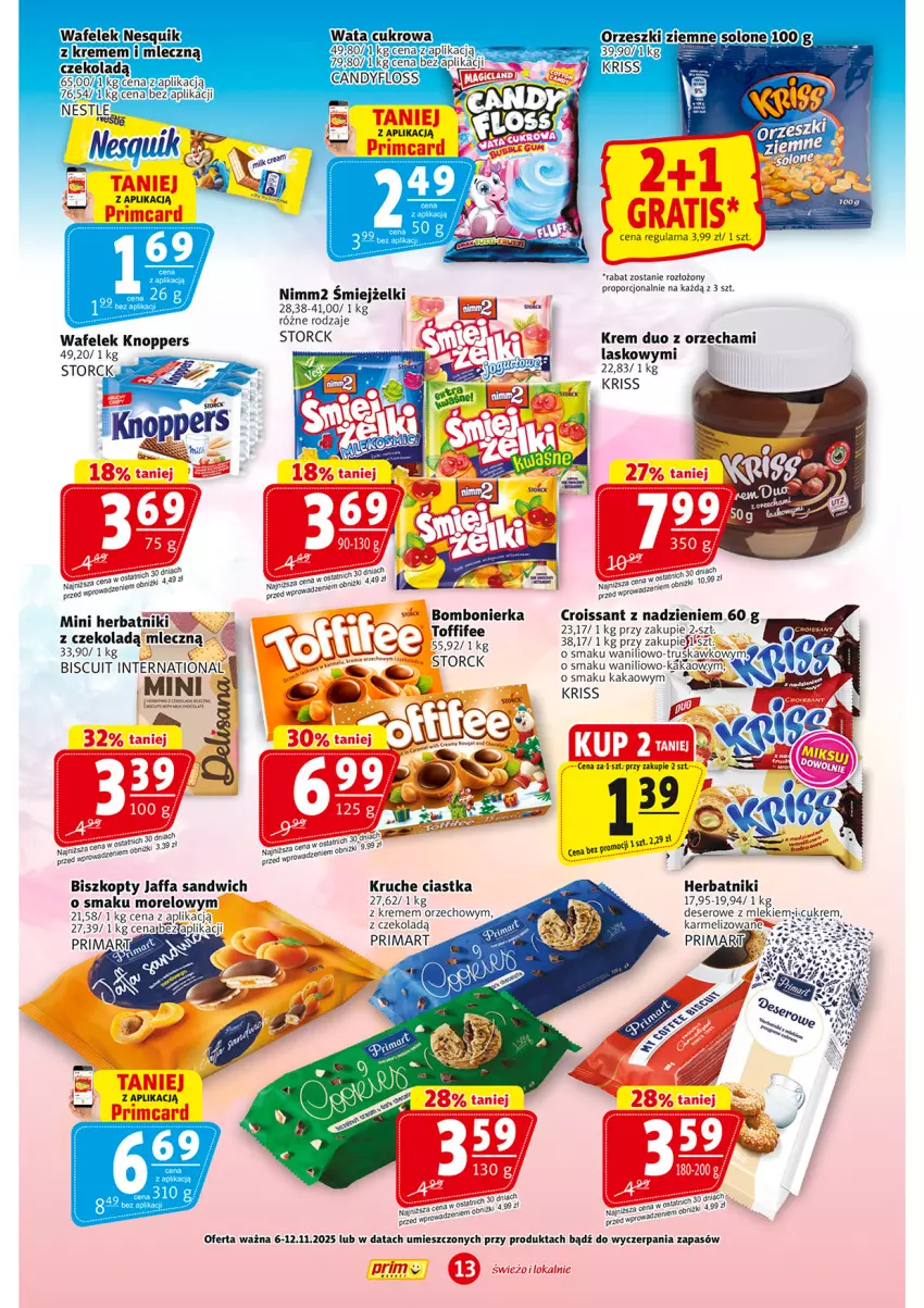 Gazetka promocyjna Prim Market - ważna 06.11 do 12.11.2025 - strona 13 - produkty: Biszkopty, Candy, Ciastka, Croissant, Deser, Fa, Herbatniki, Kakao, Knoppers, Nesquik, Nimm2, Orzeszki, Orzeszki ziemne, Por, Prima, Ser, Sok, Toffifee, Wafelek
